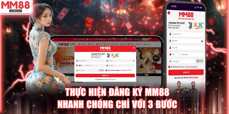 Thực hiện đăng ký MM88 nhanh chóng chỉ với 3 bước