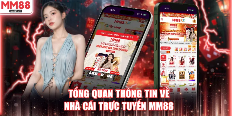 Tổng quan thông tin về nhà cái trực tuyến MM88